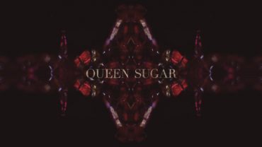 Prologue Films // Queen Sugar: Main Titles