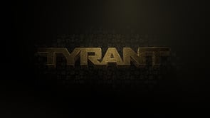 TYRANT MAIN TITLE
